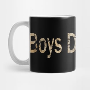 boys don't cry Mug